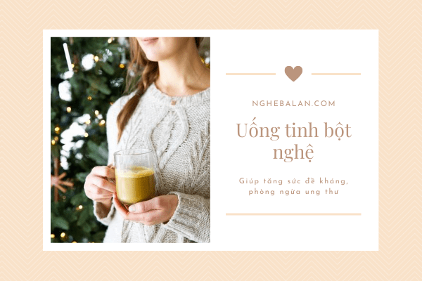 uống tinh bột nghệ