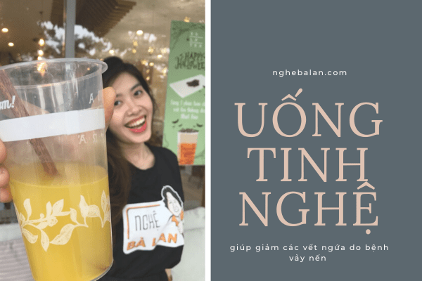 uóng tinh bột nghệ
