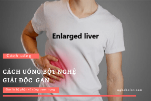 cách uống bột nghệ giải độc gan