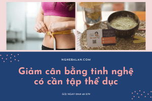 giảm cân bằng tinh bột nghệ có cần tập thể dục