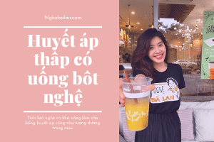 huyết áp thấm uống tinh bột nghệ được không