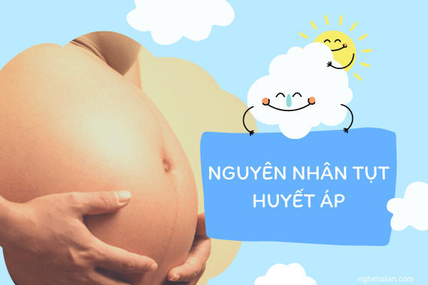 nguyên nhân tụt huyết áp