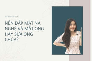 nên đắp mặt nạ với sữa chua hay với sữa ong chúa
