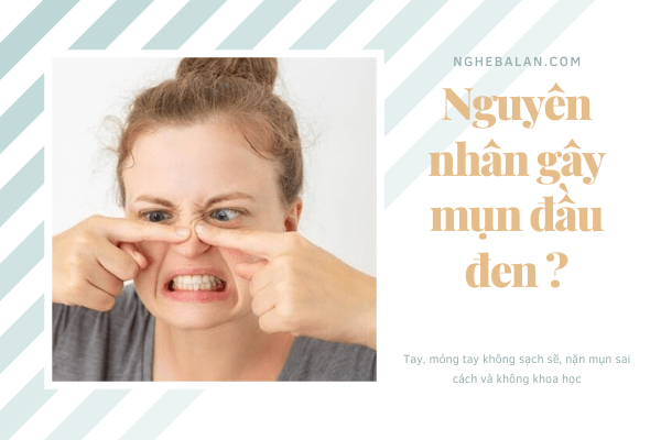 nguyên nhân gây mụn đầu đen