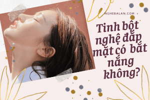 tinh bột nghệ đắp mặt có bắt nắng